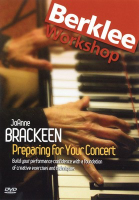 JoAnne Brackeen - Preparing for Your Concert - Build Your Performance Confidence with a Foundation of Creative - Berklee Press DVD