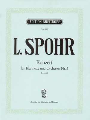 Concerto No.3 in F minor - for Clarinet and Piano - Louis Spohr - Clarinet Breitkopf & Hartel