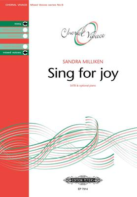 Sing For Joy - Sandra Milliken - SATB Edition Peters Choral Score Octavo