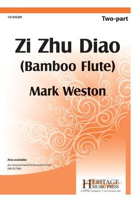 Zi Zhu Diao (Bamboo Flute) - Mark Weston - 2-Part Heritage Music Press Octavo