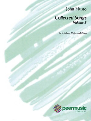 John Musto - Collected Songs Volume 3