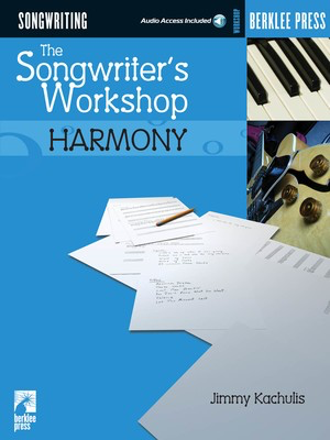 The Songwriter's Workshop: Harmony - Jimmy Kachulis Berklee Press /CD