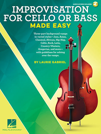 Improvisation for Cello or Bass Made Easy - Cello or Double Bass/Audio Access Online by Gabriel Hal Leonard 236559