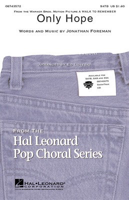 Only Hope (from A Walk to Remember) - Jonathan Foreman - Ed Lojeski Hal Leonard ShowTrax CD CD