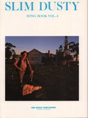 Slim Dusty Song Book Vol. 4 - Guitar|Vocal EMI Music Publishing Melody Line, Lyrics & Chords