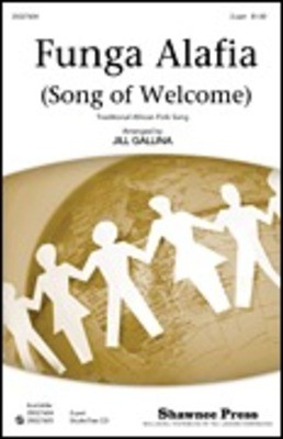 Funga Alafia - (Song of Welcome) - Jill Gallina Shawnee Press StudioTrax CD CD