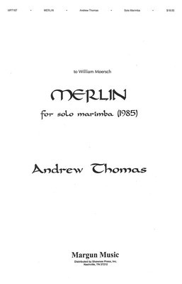 Merlin - Marimba Solo - Andrew Thomas - Marimba Margun Music Softcover