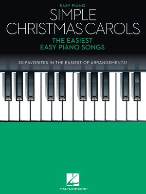 Simple Christmas Carols - The Easiest Easy Piano Songs - Hal Leonard