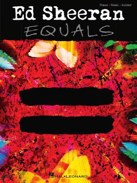 Ed Sheeran - Equals = - P/V/G - Hal Leonard