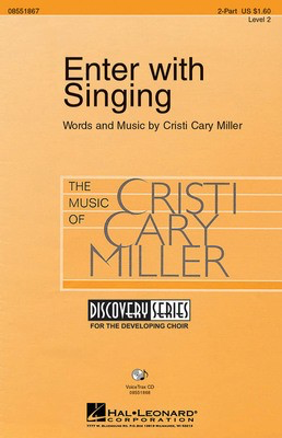 Enter with Singing - Cristi Cary Miller - Hal Leonard VoiceTrax CD CD