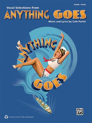 Anything Goes (2011 Revival Edition) - Vocal Selections - Cole Porter - Alfred Music Piano, Vocal & Guitar