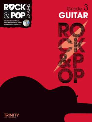 Rock & Pop Exams: Guitar - Grade 3 - Book with CD - Guitar Trinity College London /CD