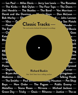 Classic Tracks - The Real Stories Behind 68 Seminal Recordings - Richard Buskin Sample Magic