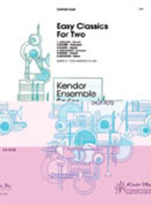 Easy Classics For Two - Clarinet Duet - Various / Stouffer - Bb Clarinet Kendor Music Clarinet Duet