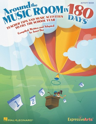 Around the Music Room in 180 Days - Teacher Tips and Music Activities to Fill the School Year - Janet Day - Hal Leonard Softcover