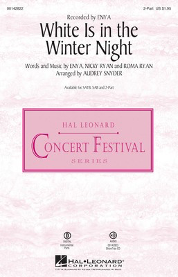 White Is in the Winter Night - Enya|Nicky Ryan|Roma Ryan - 2-Part Audrey Snyder Hal Leonard Octavo