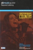 All Music Guide Required Listening - Contemporary Country - Backbeat Books