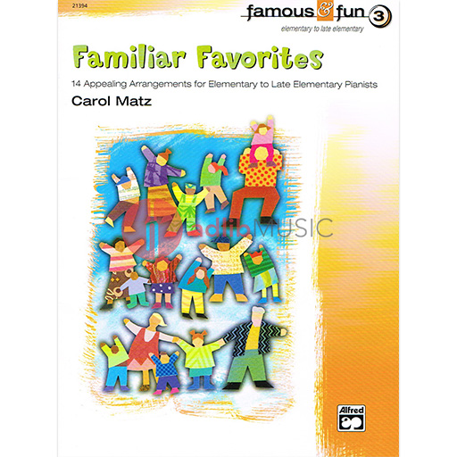 Famous & Fun Favorites Book 3 - Traditional - Alfred Music