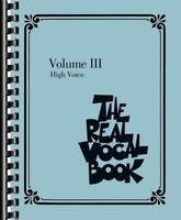 The Real Vocal Book - Volume III - High Voice - Various - C Instrument|Vocal High Voice Hal Leonard Fake Book Spiral Bound