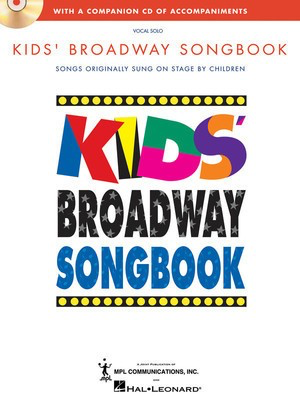 Kids' Broadway Songbook - with a companion audio online of accompaniments - Various - Vocal Hal Leonard Sftcvr/Online Audio