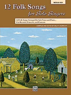 Folk Songs For Solo Singers 12 Med - High -