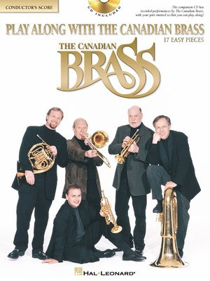 Play Along with The Canadian Brass - 17 Easy Pieces - Conductor's Score - Various - Hal Leonard Brass Quintet /CD