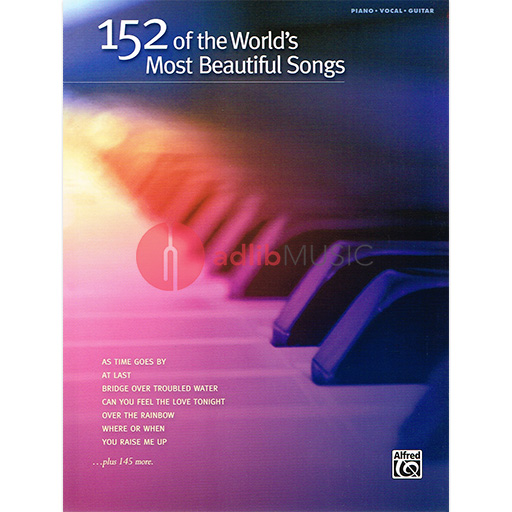 152 of the World's Most Beautiful Songs - Piano/Vocal/Guitar PVG Hal Leonard 322454