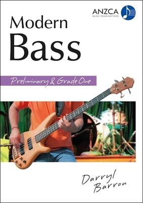 Modern Bass Œ_ Preliminary & Grade One - Darryl Barron - Bass Guitar ANZCA