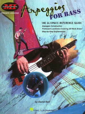 Arpeggios for Bass - The Ultimate Reference Guide - David Keif - Bass Guitar Musicians Institute Press Bass TAB