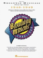 Broadway Musicals Show By Show 1940-1949 - Various - Guitar|Piano|Vocal Hal Leonard Piano, Vocal & Guitar