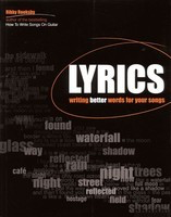 Lyrics - Writing Better Words for Your Songs - Rikky Rooksby Backbeat Books