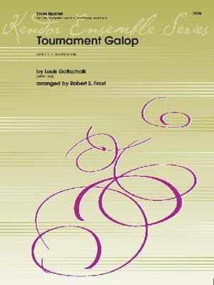 Tournament Galop - Louis Moreau Gottschalk - French Horn|Tuba|Trombone|Trumpet Robert Frost Kendor Music Brass Quintet Score/Parts