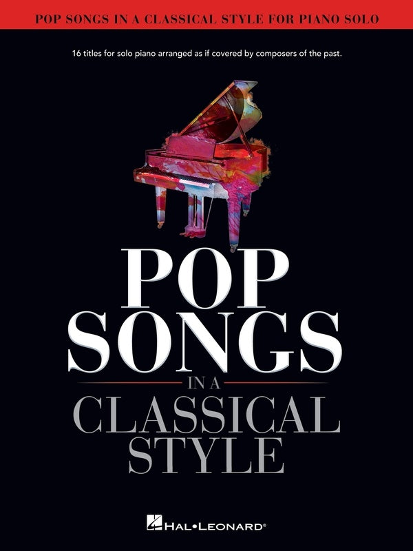 Pop Songs in Classical Style - Piano Solo Hal Leonard 363134