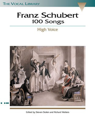 Schubert - The Vocal Library: 100 Songs - High Voice Classical Vocal/Piano Accompaniment edited by Walters/Stolen Hal Leonard 740027