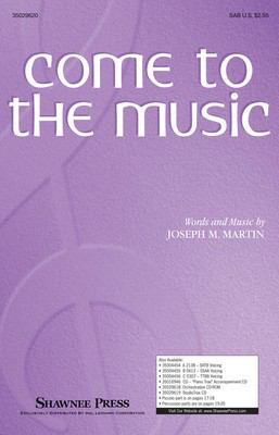 Come to the Music - Joseph Martin - SAB Shawnee Press Octavo