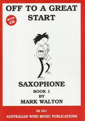 Off to a Great Start Book 1 - Tenor Saxophone/CD by Walton Australian Wind Music Publications SX001T