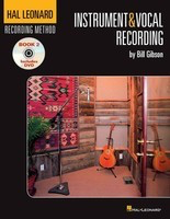 Hal Leonard Recording Method - Book Two: Instrumental & Vocal Recording Music Pro Guides - Bill Gibson Hal Leonard Book/DVD