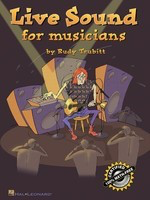 Live Sound for Musicians - Rudy Trubitt Hal Leonard