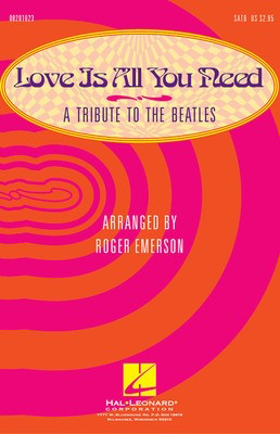 Love Is All You Need (Medley) - A Tribute to the Beatles - George Harrison|John Lennon|Paul McCartney - Roger Emerson Hal Leonard Instrumental Parts Parts