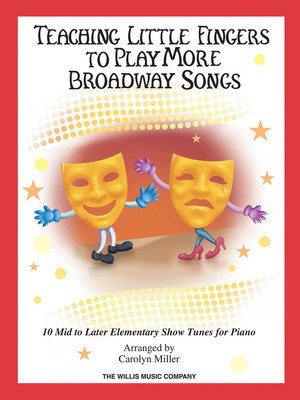 Teaching Little Fingers to Play More Broadway Songs