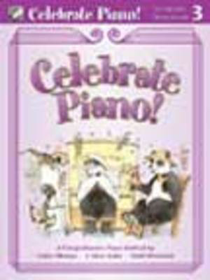 Celebrate Piano! Lesson and Musicianship 3