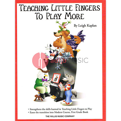 Teaching Little Fingers to Play More - Piano Book by Kaplan Willis 406137