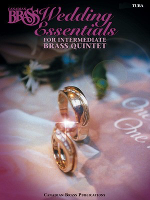 The Canadian Brass Wedding Essentials - Tuba (B.C.) - Tuba Canadian Brass Brass Quintet Part