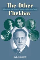 The Other Chekhov - A Biography of Michael Chekhov, the Legendary Actor, Director & - Charles Marowitz Applause Books Hardcover