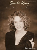 Carole King - Love Makes the World - Hal Leonard Piano, Vocal & Guitar