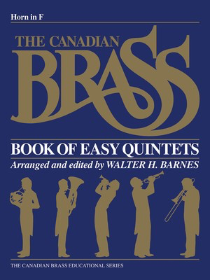 The Canadian Brass Book of Easy Quintets - French Horn - Various - French Horn Walter Barnes Canadian Brass Brass Quintet Part