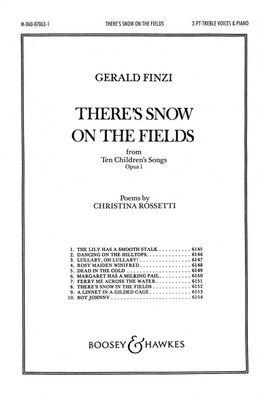 There's Snow on the Fields - from Ten Children's Songs, Op. 1 - Gerald Finzi - SA Boosey & Hawkes Octavo