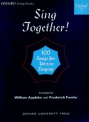 Sing Together!: Sing Together - Piano Score - Frederick Fowler|William Appleby - Unison Oxford University Press Vocal Score