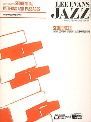 Jazz-Flavored Sequential Patterns & Passages - Piano - Piano Edward B. Marks Music Company Piano Solo