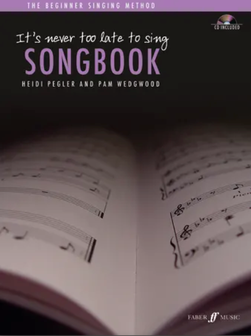 ITS NEVER TOO LATE TO SING SONGBOOK BK/CD - PEGLER HEIDI - Faber 057153709X